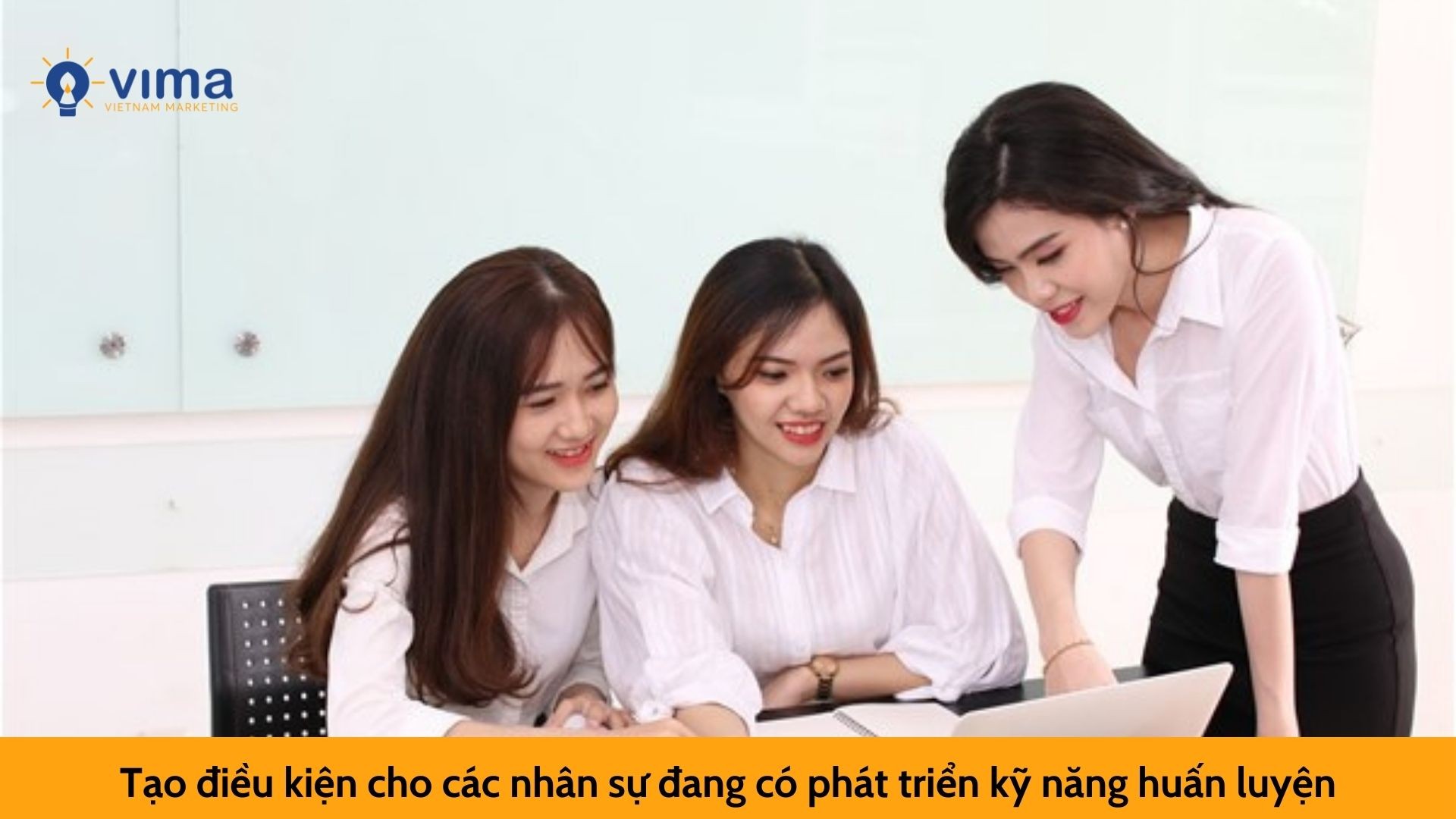 Tạo điều kiện cho các nhân sự đang có phát triển kỹ năng huấn luyện